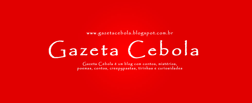 Retrospectiva de postagens Gazeta Cebola! Muitas poesias!